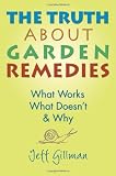 The Truth About Garden Remedies: What Works, What Doesn't & Why