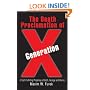 The Death Proclamation of Generation X: A Self-Fulfilling Prophesy of Goth, Grunge and Heroin