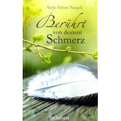 Ber�hrt von deinem Schmerz