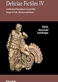 Deliciae fictiles IV : architectural terracottas in ancient Italy : images of gods, monsters and heroes : proceedings of the international conference held in Rome (Museo Nazionale Etrusco di Villa Giu