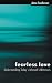Fearless Love: Understanding Today's Jehovah's Witnesses