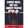 Smart Mice, Not-So-Smart People: An Interesting and Amusing Guide to Bioethics