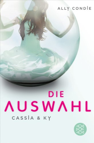 Produkt-Bild: Cassia & Ky 01. Die Auswahl