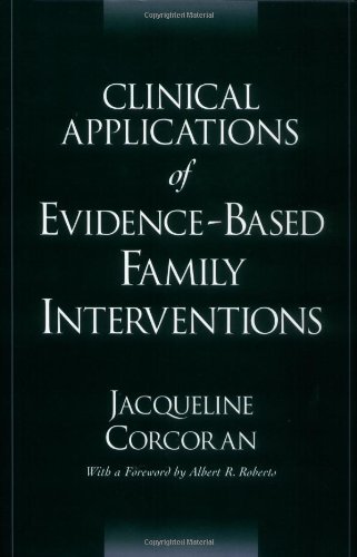 Clinical Applications of Evidence-Based Family Interventions