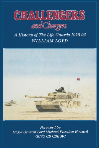 Challengers and Chargers: A History of the Life Guards 1945-92