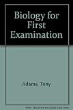 Biology : for first examinations