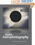 Digital Astrophotography: A Guide to Capturing the Cosmos