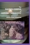 The Sacred Cinema of Andrei Tarkovsky