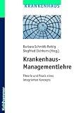 Produkt-Bild: Krankenhausmanagementlehre: Theorie und Praxis eines integrierten Konzepts