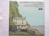 Thomas, Dylan The World Of Dylan Thomas LP Argo PA166 EX/EX 1971 with Richard Burton