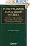 Policymaking for a Good Society: The Social Fabric Matrix Approach to Policy Analysis and Program Evaluation