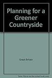 Planning for a greener countryside