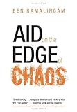 Aid on the edge of chaos : rethinking international cooperation in a complex world