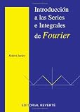 Introduccion A Las Series Integrales De Fourier (Spanish Edition)