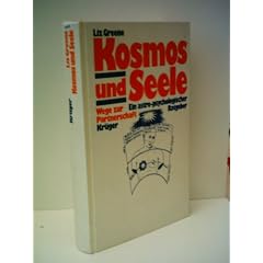 Liz Greene: Kosmos und Seele - Ein astro-psychologischer Ratgeber - Wege zur Partnerschaft - Verlag: Kr�ger
