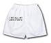 White Boxer Short with I do all my own stunts