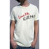 タイポグラフィーTシャツ ストレートなメッセージだけど哲学的な意味合いも含まれていそうな難解メッセージＴシャツ LOVE ME KILL ME