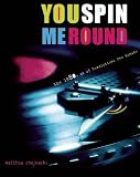You Spin Me Round: The 1980s at 45 Revolutions Per Minute