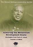 Ashoka's Social Entrepreneurship Series presents Achieving the Millenium Development Goals: Strategies from Fazle Abed, founder of BRAC