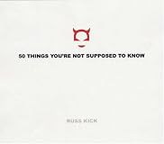 50 Things You're Not Supposed to Know