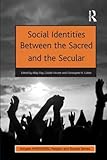 Social identities between the sacred and the secular