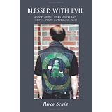 Blessed with Evil: A Story of the Hells Angels and the Evil Spirits Motorcycle Clubs