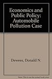 Economics and public policy : the automobile pollution case