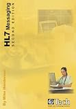 HL7 Messaging, Second Edition