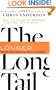 The Long Tail: Why the Future of Business is Selling Less of More