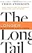 The Long Tail: Why the Future of Business is Selling Less of More