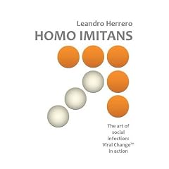 Homo Imitans: The Art of Social Infection: Viral Change in Action.