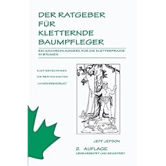 Der Ratgeber f�r kletternde Baumpfleger