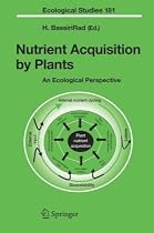 Nutrient Acquisition by Plants: An Ecological Perspective