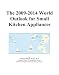 The 2009-2014 World Outlook for Small Kitchen Appliances