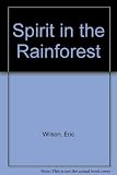 Spirit in the rainforest