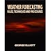 Weather Forecasting: Rules, Techniques and Procedures