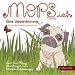 MOPS ich: Eine Liebeshymne an gro�e & kleine Mops-Fans