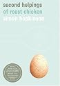 Second Helpings of Roast Chicken (Ebury Paperback Cookery)