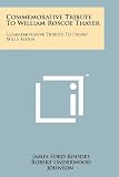 Commemorative Tribute to William Roscoe Thayer: Commemorative Tribute to Henry Mills Alden