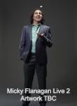 Micky Flanagan: Back in the Game Live...