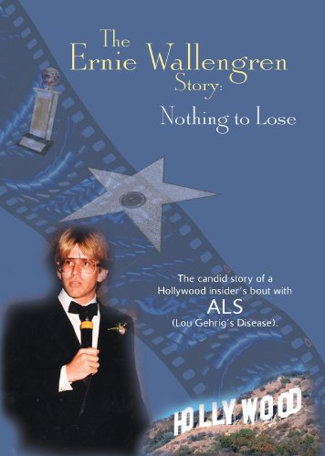 The Ernie Wallengren Story: Nothing to Lose