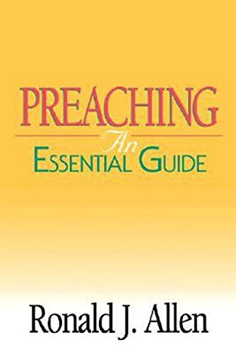 preaching an essential guide abingdon essential guides