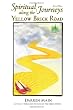 Spiritual Journeys along the Yellow Brick Road: Second Edition