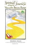 Spiritual Journeys along the Yellow Brick Road: Second Edition