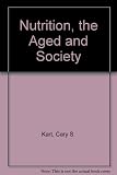 Nutrition, the aged, and society