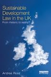 Sustainable Development Law in the UK: From Rhetoric to Reality?