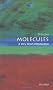 Molecules: A Very Short Introduction (Very Short Introductions)