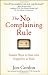 The No Complaining Rule: Positive Ways to Deal with Negativity at Work
