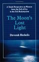 The Moon's Lost Light
