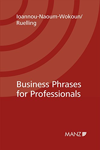 Business Phrases for Professionals: How to talk shop professionally - and succeed!